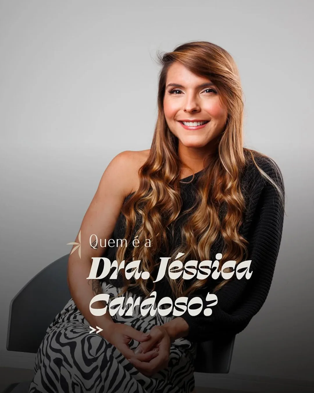 Retrato da Dra. Jéssica Cardoso com a chamada “Quem é a Dra. Jéssica Cardoso?”